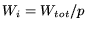 $W_i = W_{tot}/p$