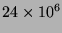 $24 \times 10^6$