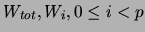$W_{tot}, W_{i}, 0 \leq i < p$