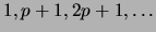 $2, p+2, 2p+2, \dots$
